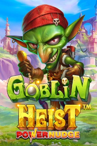 Демо игра Goblin Heist Powernudge играть онлайн | VAVADA Casino бесплатно