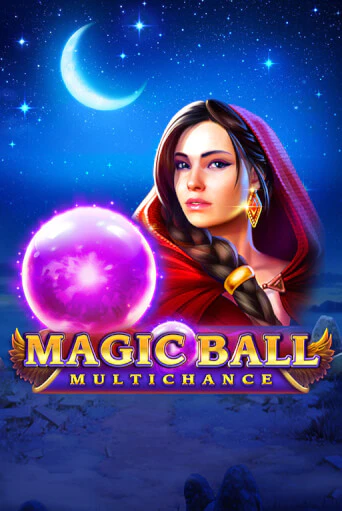 Демо игра Magic Ball: Multichance играть онлайн | VAVADA Casino бесплатно